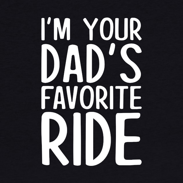 I'm your dad's favorite ride by EnarosaLinda XY